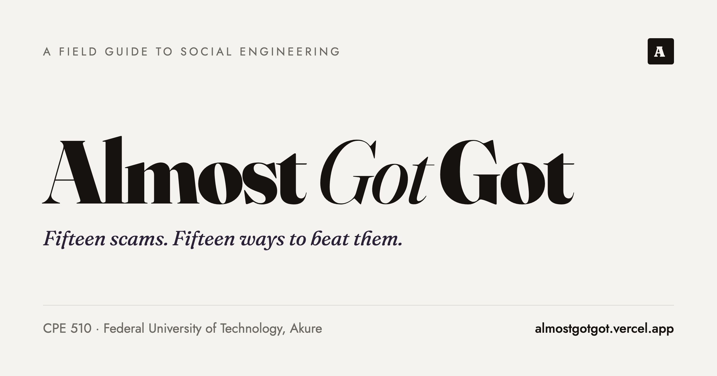 Almost Got Got, a field guide to social engineering